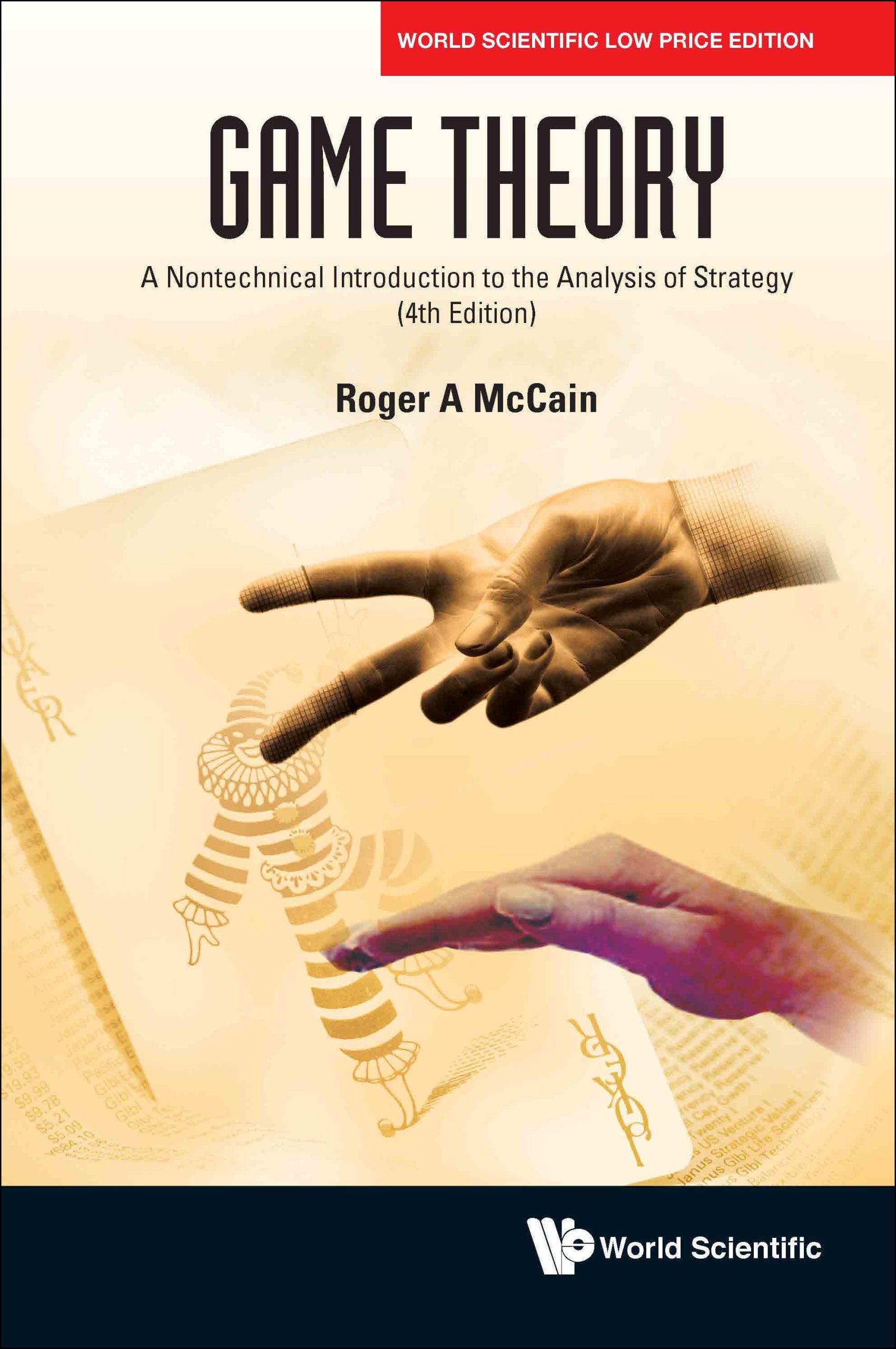 Game Theory: A Nontechnical Introduction To The Analysis Of Strategy (Fourth Edition)