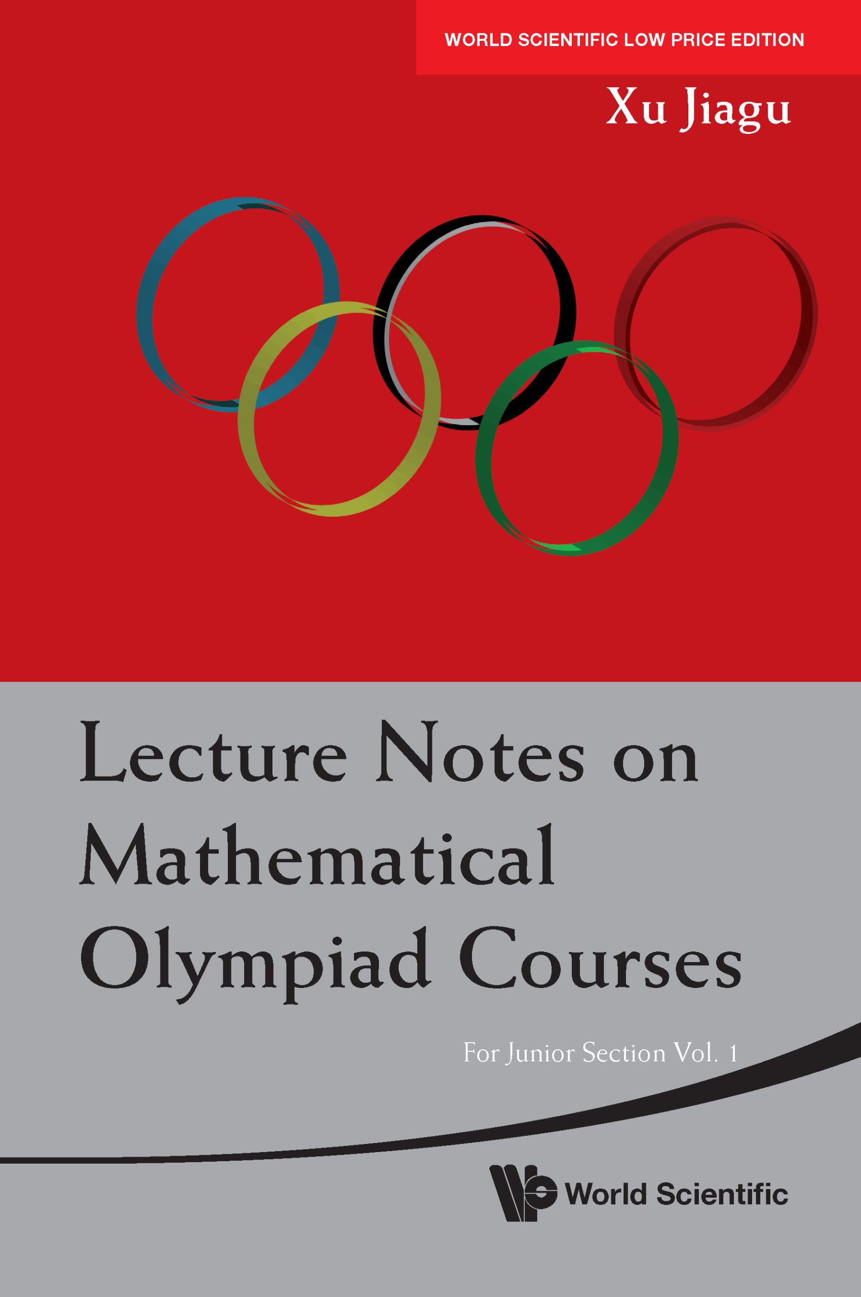 Lecture Notes On Mathematical Olympiad Courses: For Junior Section (V1)