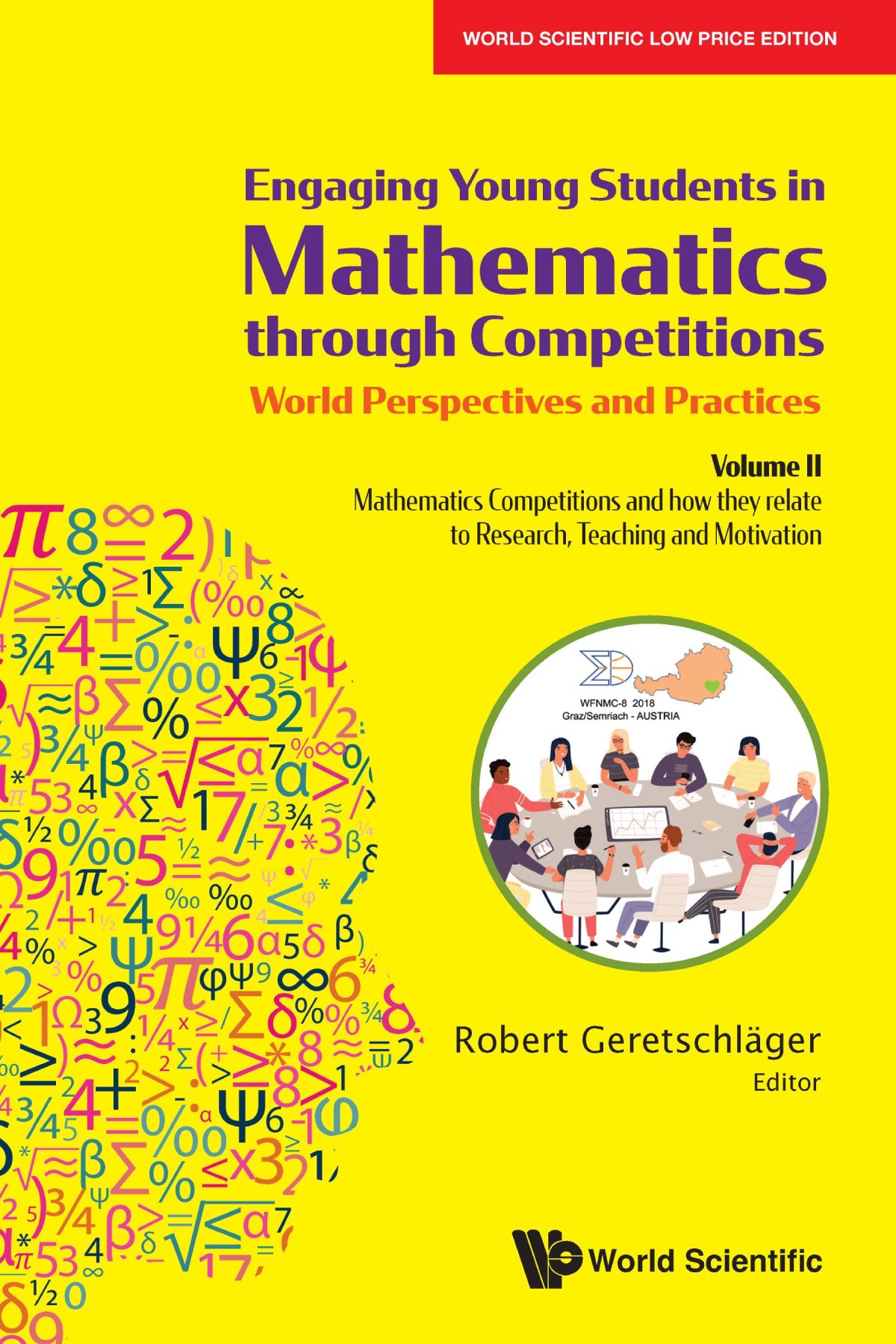 Engaging Young Students In Mathematics Through Competitions - World Perspectives And Practices: Volume Ii - Mathematics Competitions And How They Relate To Research, Teaching And Motivation