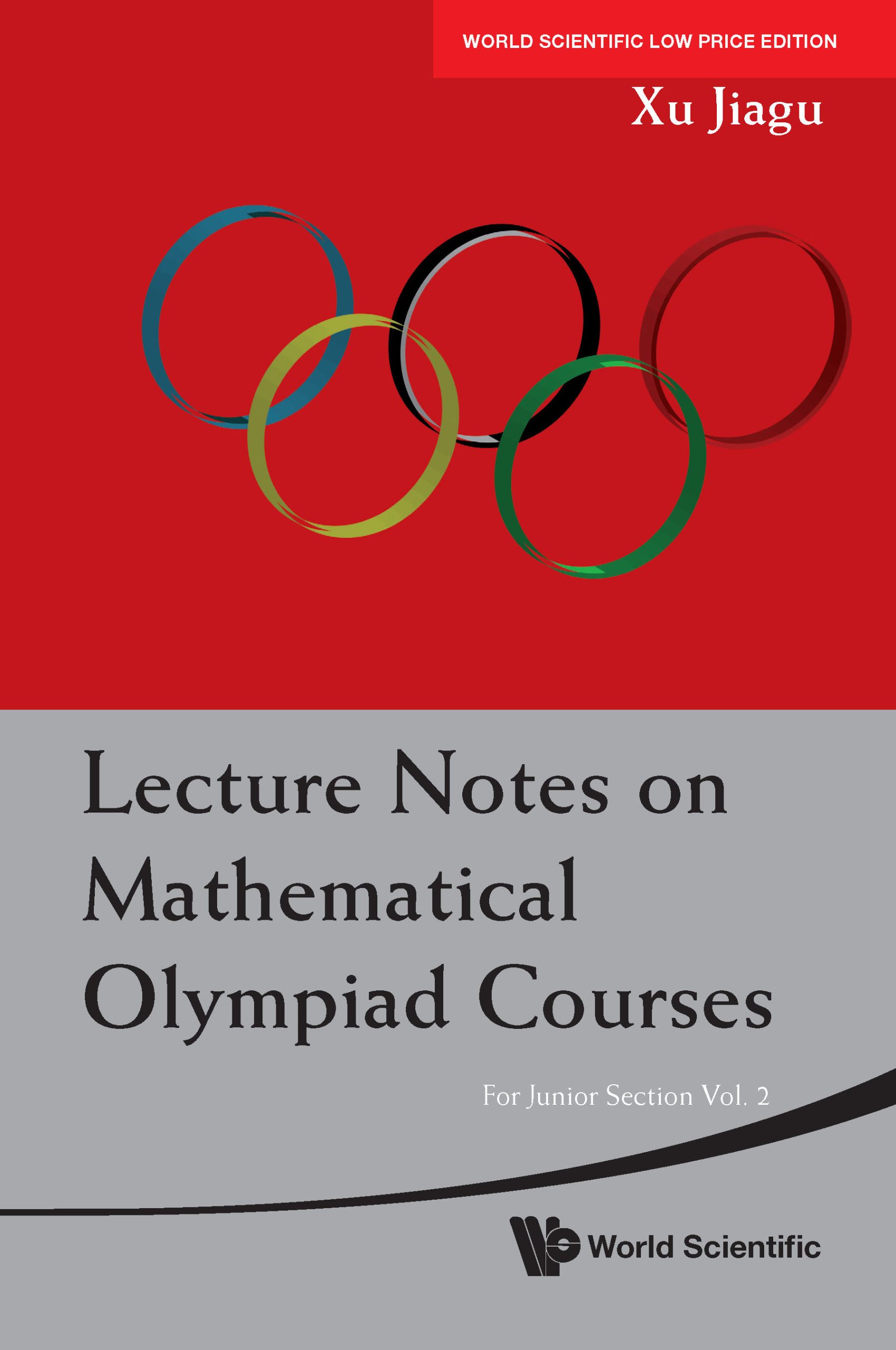 Lecture Notes On Mathematical Olympiad Courses: For Junior Section (V2)