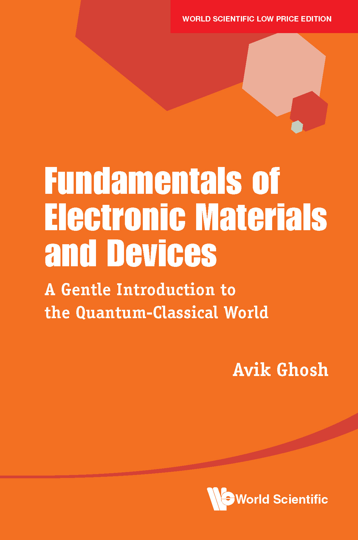 Fundamentals Of Electronic Materials And Devices: A Gentle Introduction To The Quantum-Classical World