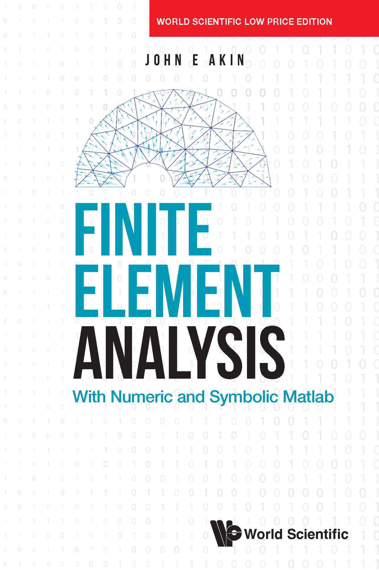 Finite Element Analysis: With Numeric And Symbolic Matlab