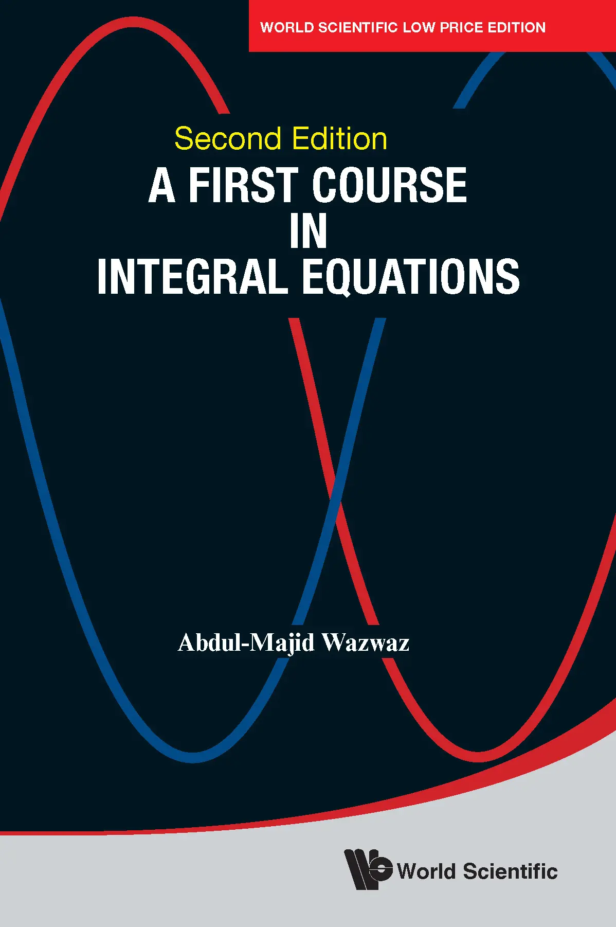 A First Course In Integral Equations (2Nd Edition)